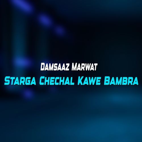 Starga Chechal Kawe Bambra