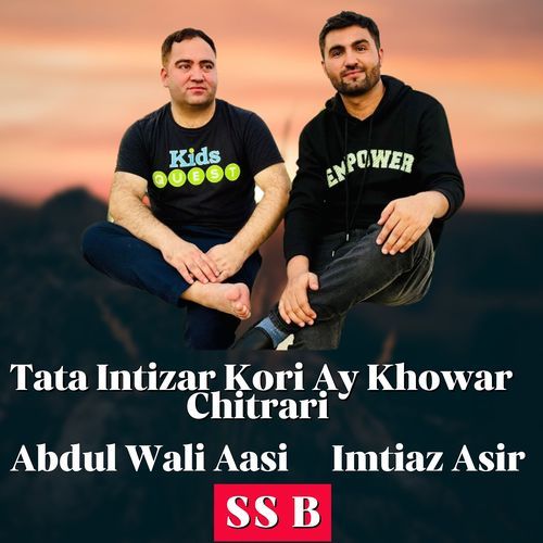 Tata Intizar Kori Ay Khowar Chitrari