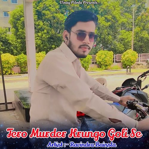 Tero Murder Krungo Goli Se