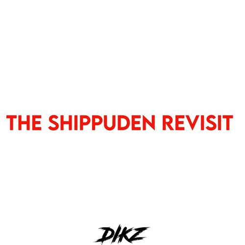 The Shippuden Revisit