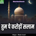 Tum Pe Karodon Salam