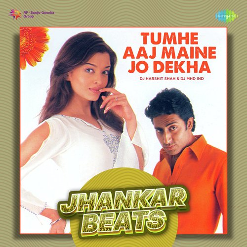 Tumhe Aaj Maine Jo Dekha - Jhankar Beats