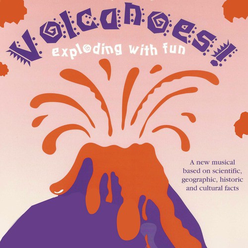 Volcanoes! Exploding With Fun Songs Download - Free Online Songs @ JioSaavn