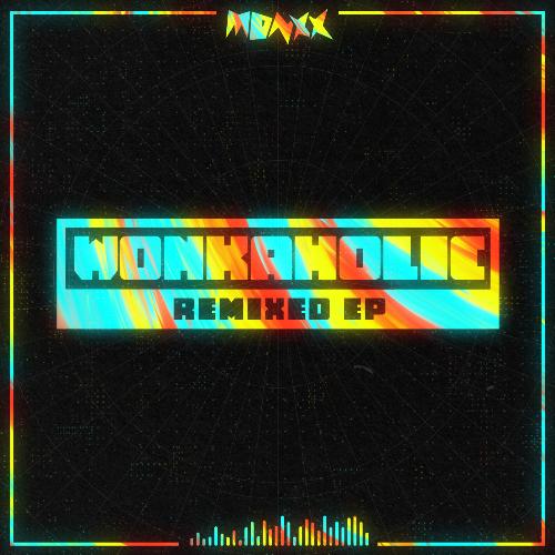 WONKAHOLIC REMIXED EP_poster_image