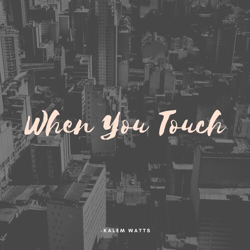 When You Touch