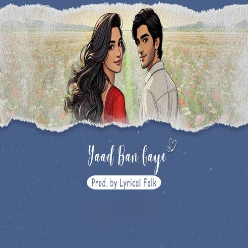 Yaad Ban Gaye cover art