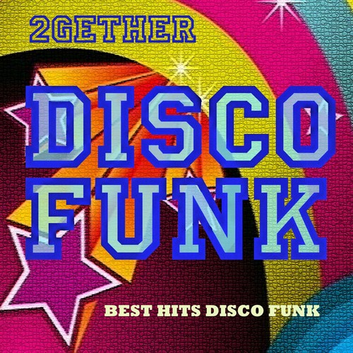 2gether Disco Funk (Best Hits Disco Funk)