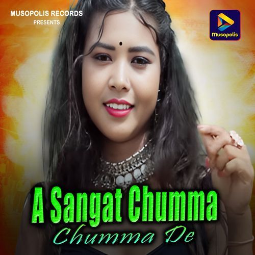 A Sangat Chumma Chumma De