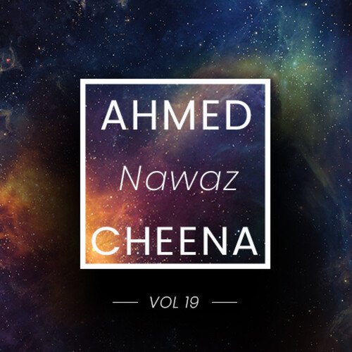 Ahmed Nawaz Cheena, Vol. 19