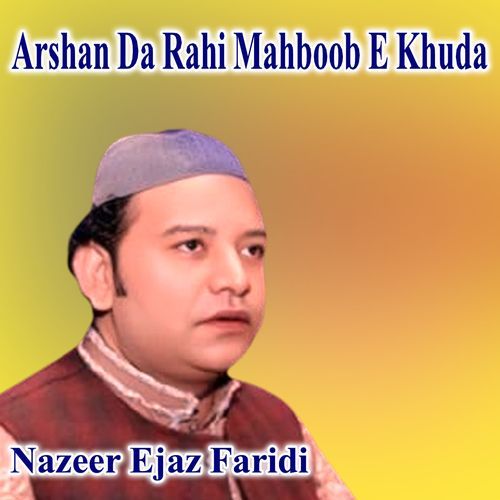 Arshan Da Rahi Mahboob E Khuda