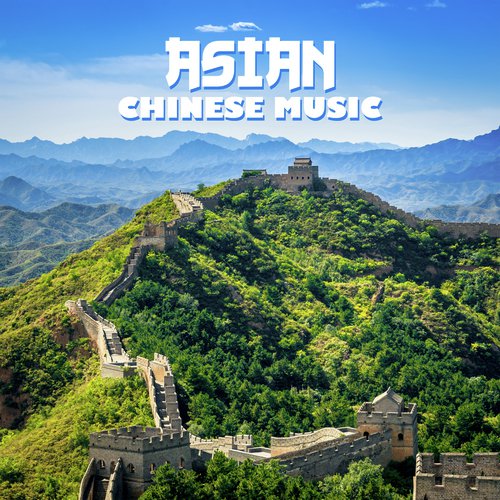 Chinese Instrumental Music - Great Wall of China 