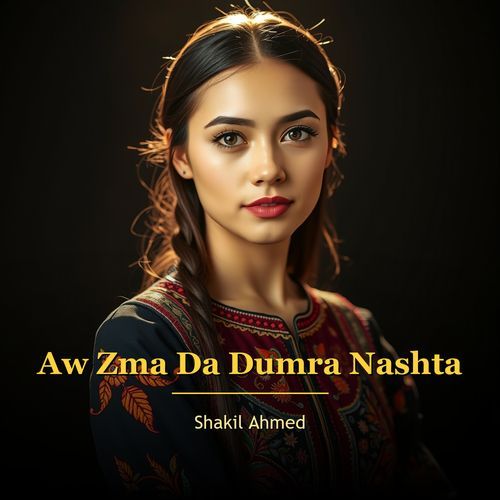 Aw Zma Da Dumra Nashta