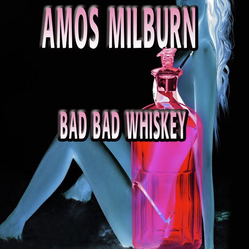 Bad Bad Whiskey