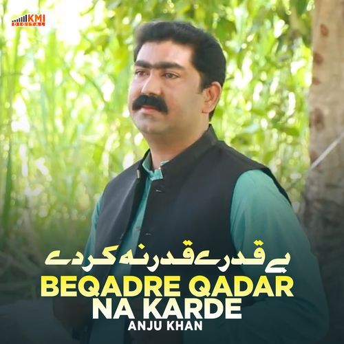 Beqadre Qadar Ka Karde