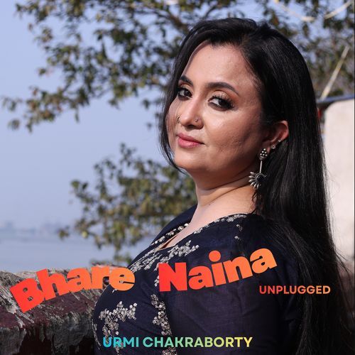 Bhare Naina (Unplugged)