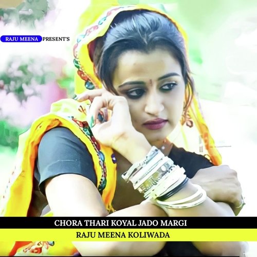 chora thari koyal jado margi