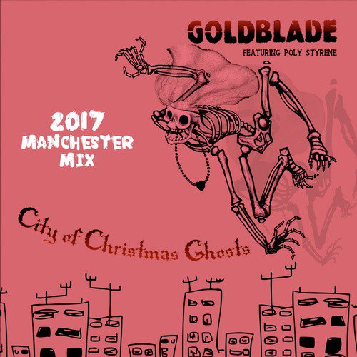 City of Christmas Ghosts (2017 Manchester Mix)
