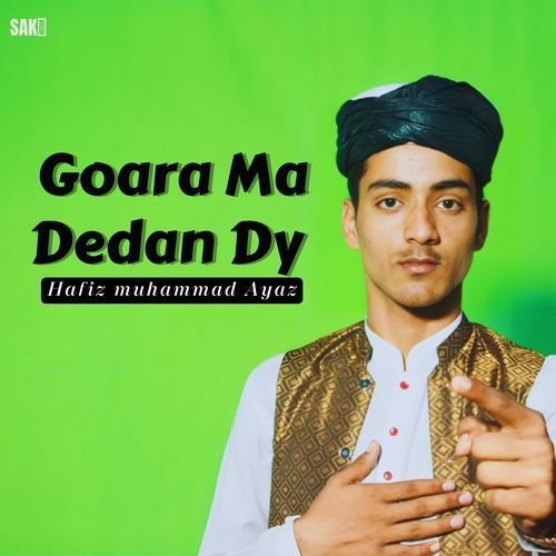 Goara Ma Dedan Dy