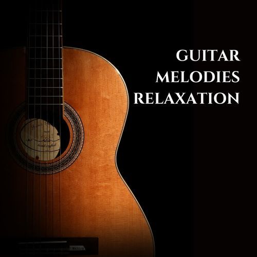 Guitar Melodies Relaxation