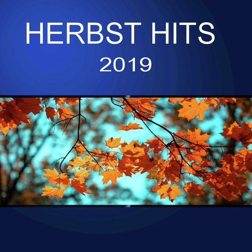 Herbst Hits 2019