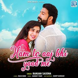 Hum To Aaj Bhi Yaad Me Rote Hai