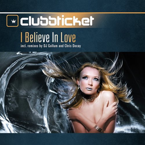 I Believe in Love (Club Mix)