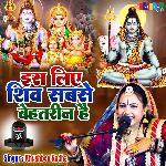 Is Liya Shiv Sabse Behatreen Hai
