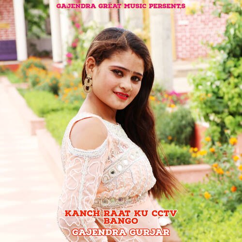 Kanch Raat Ku Cctv Bango
