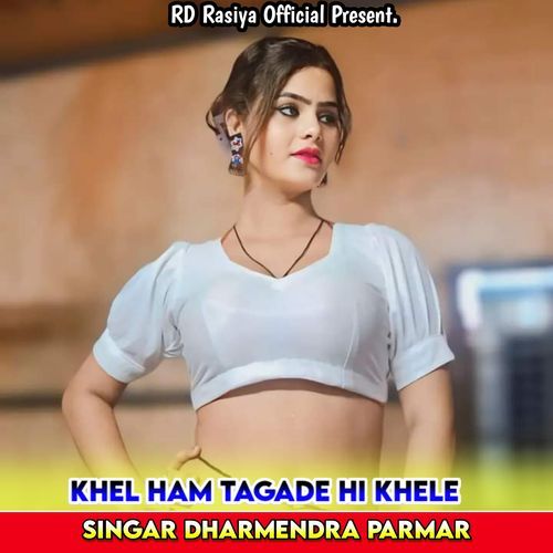 Khel Ham Tagade Hi Khele