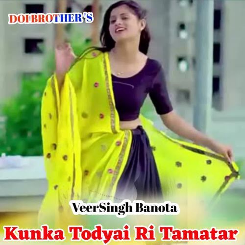 Kunka Todyai Ri Tamatar