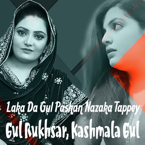 Laka Da Gul Pashan Nazaka Tappey - Single