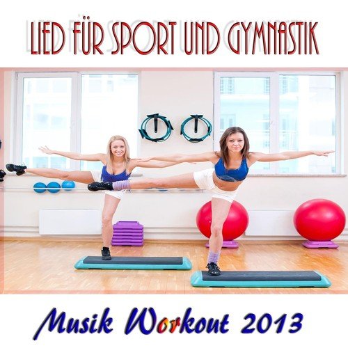 Lied Für Sport Und Gymnastik (Musik Workout 2013)