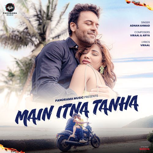 Main Itna Tanha