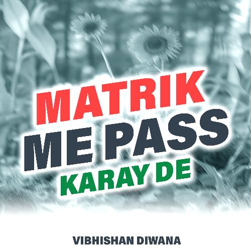 Matrik Me Pass Karay De_poster_image