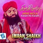 Mere Mola Karam Ho Karam