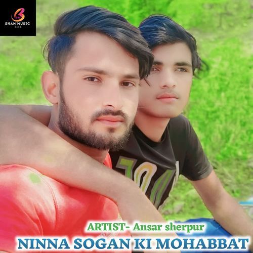 NINNA SOGAN KI MOHABBAT