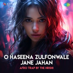 O Haseena Zulfonwale Jane Jahan Afro Trap-NjwSVxBbfVg