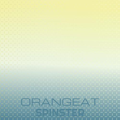 Orangeat Spinster