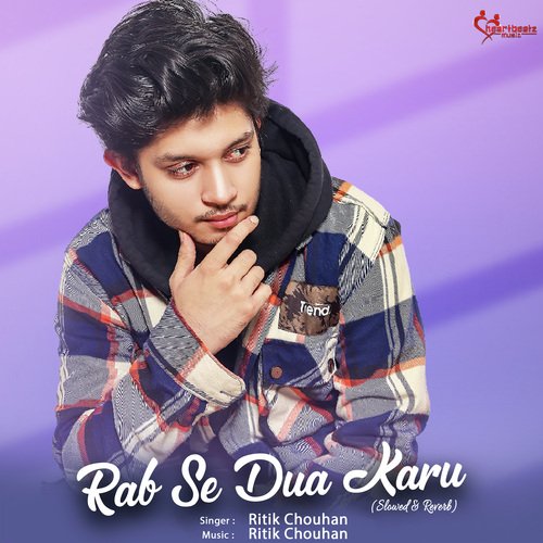 Rab Se Dua Karu (Slowed &amp; Reverb)