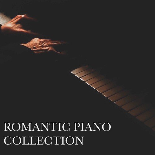Romantic Piano Songs - 20 Intimate Piano Pieces for Romantic Evenings and Nights of Relaxation with a Special Someone