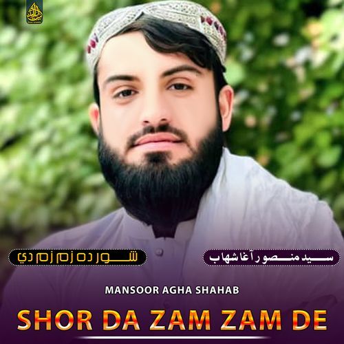 Shor Da Zam Zam De