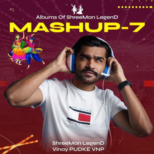 Shreeman Legend Mashup 7