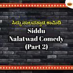 Siddu Nalavatvad Comedy, Pt. 2