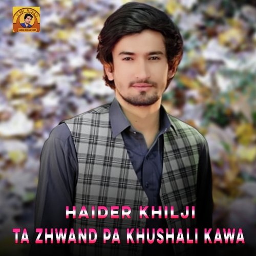 Ta Zhwand Pa Khushali Kawa