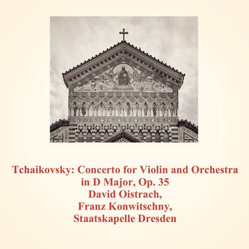 Tchaikovsky: Concerto for Violin and Orchestra in D Major, Op. 35_poster_image