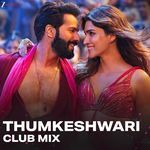 Thumkeshwari Club Remix