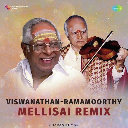 Viswanathan-Ramamoorthy Mellisai Remix