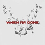 When I&#039;m Gone