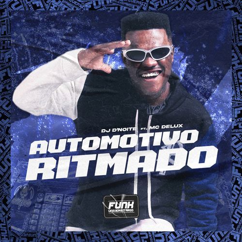 AUTOMOTIVO RITMADO (feat. Mc Delux)_poster_image