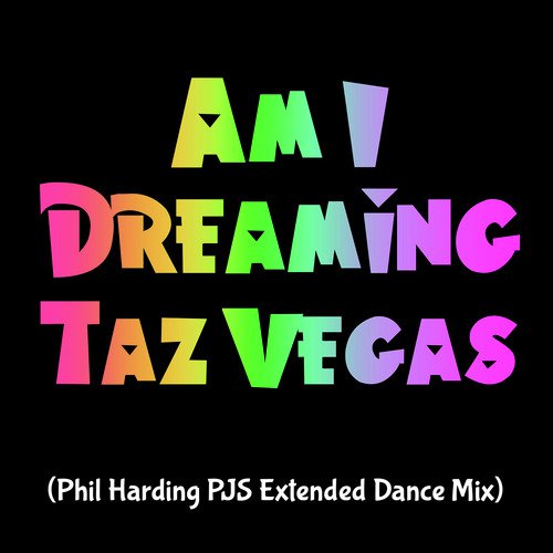 Am I Dreaming (Phil Harding PJS Extended Dance Mix) cover art
